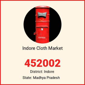 Indore Cloth Market pin code, district Indore in Madhya Pradesh