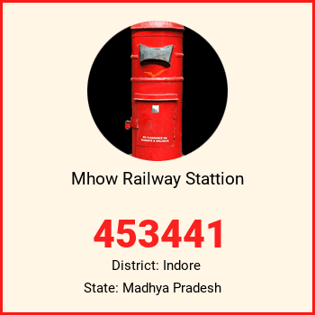 Mhow Railway Stattion pin code, district Indore in Madhya Pradesh