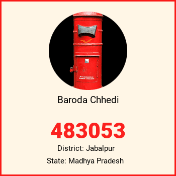 Baroda Chhedi pin code, district Jabalpur in Madhya Pradesh