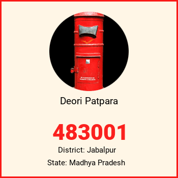 Deori Patpara pin code, district Jabalpur in Madhya Pradesh