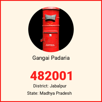 Gangai Padaria pin code, district Jabalpur in Madhya Pradesh