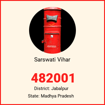 Sarswati Vihar pin code, district Jabalpur in Madhya Pradesh