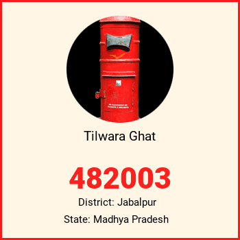 Tilwara Ghat pin code, district Jabalpur in Madhya Pradesh