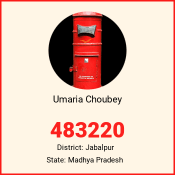 Umaria Choubey pin code, district Jabalpur in Madhya Pradesh