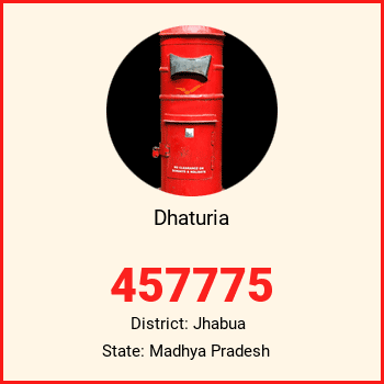 Dhaturia pin code, district Jhabua in Madhya Pradesh