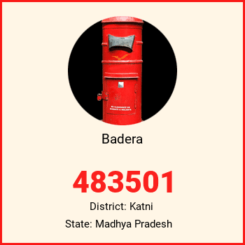Badera pin code, district Katni in Madhya Pradesh