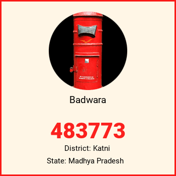 Badwara pin code, district Katni in Madhya Pradesh