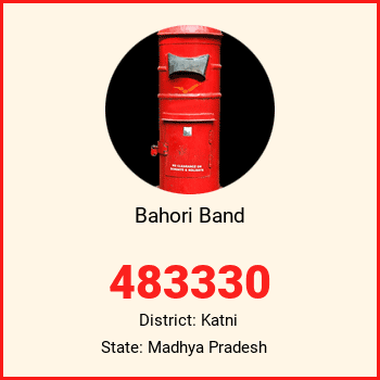 Bahori Band pin code, district Katni in Madhya Pradesh