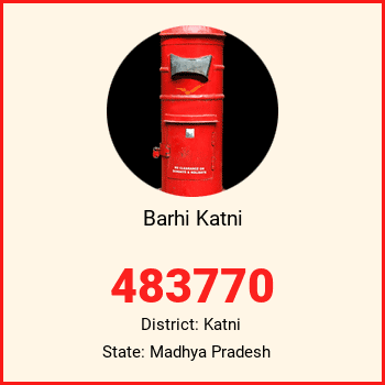 Barhi Katni pin code, district Katni in Madhya Pradesh