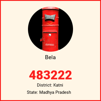 Bela pin code, district Katni in Madhya Pradesh