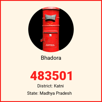 Bhadora pin code, district Katni in Madhya Pradesh