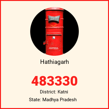 Hathiagarh pin code, district Katni in Madhya Pradesh