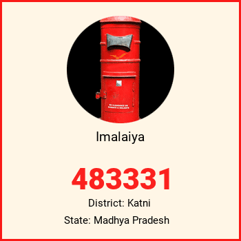 Imalaiya pin code, district Katni in Madhya Pradesh