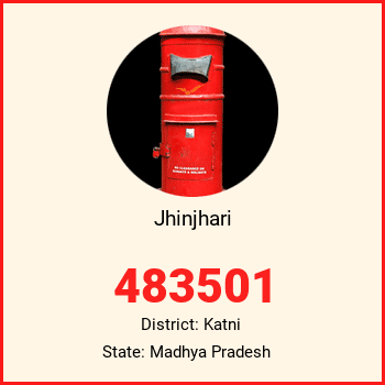 Jhinjhari pin code, district Katni in Madhya Pradesh