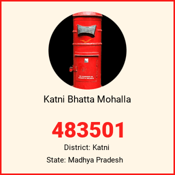 Katni Bhatta Mohalla pin code, district Katni in Madhya Pradesh