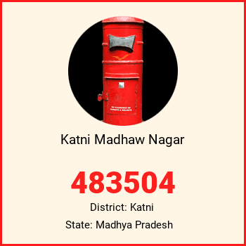 Katni Madhaw Nagar pin code, district Katni in Madhya Pradesh