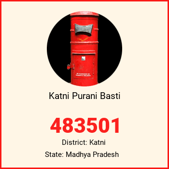 Katni Purani Basti pin code, district Katni in Madhya Pradesh