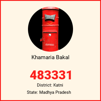 Khamaria Bakal pin code, district Katni in Madhya Pradesh