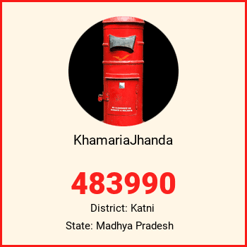 KhamariaJhanda pin code, district Katni in Madhya Pradesh