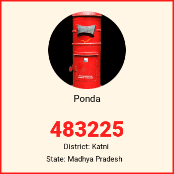 Ponda pin code, district Katni in Madhya Pradesh