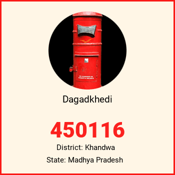 Dagadkhedi pin code, district Khandwa in Madhya Pradesh