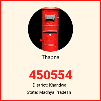 Thapna pin code, district Khandwa in Madhya Pradesh