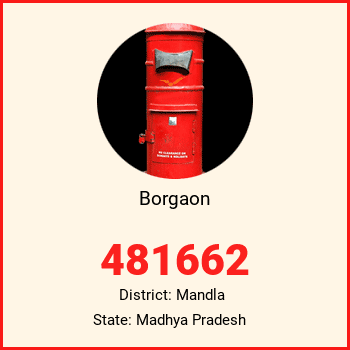 Borgaon pin code, district Mandla in Madhya Pradesh