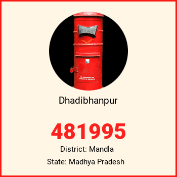 Dhadibhanpur pin code, district Mandla in Madhya Pradesh