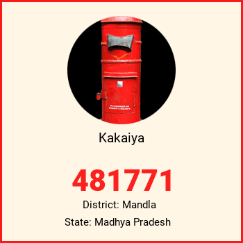 Kakaiya pin code, district Mandla in Madhya Pradesh