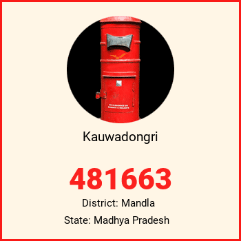 Kauwadongri pin code, district Mandla in Madhya Pradesh
