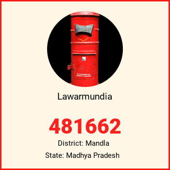 Lawarmundia pin code, district Mandla in Madhya Pradesh