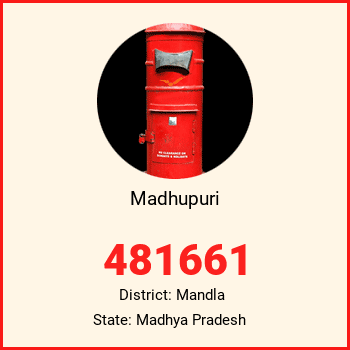 Madhupuri pin code, district Mandla in Madhya Pradesh
