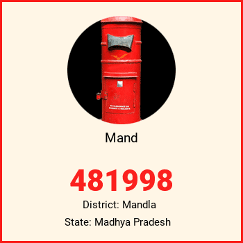 Mand pin code, district Mandla in Madhya Pradesh