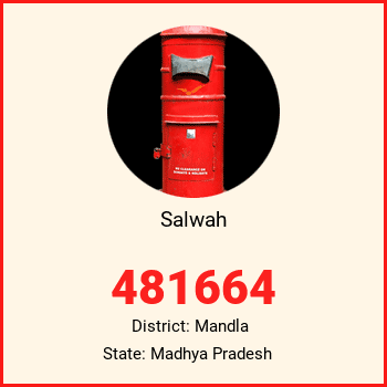 Salwah pin code, district Mandla in Madhya Pradesh