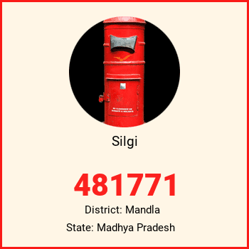 Silgi pin code, district Mandla in Madhya Pradesh