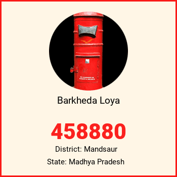 Barkheda Loya pin code, district Mandsaur in Madhya Pradesh