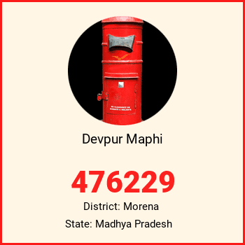 Devpur Maphi pin code, district Morena in Madhya Pradesh