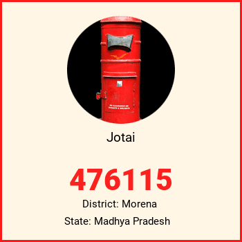 Jotai pin code, district Morena in Madhya Pradesh