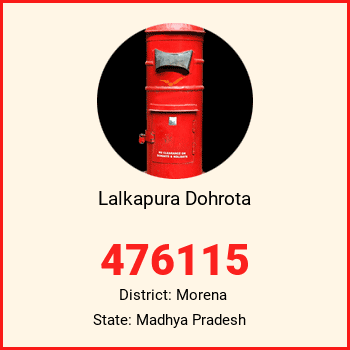 Lalkapura Dohrota pin code, district Morena in Madhya Pradesh