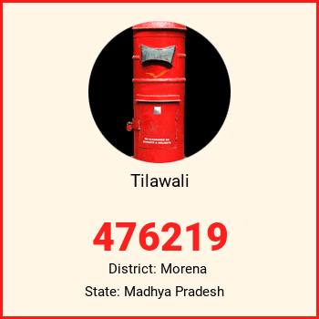 Tilawali pin code, district Morena in Madhya Pradesh