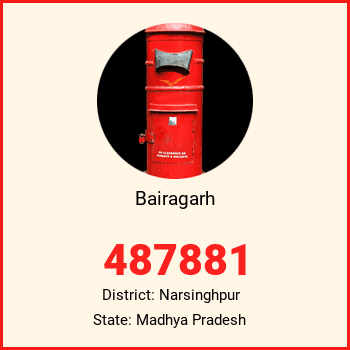 Bairagarh pin code, district Narsinghpur in Madhya Pradesh