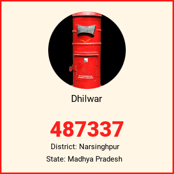 Dhilwar pin code, district Narsinghpur in Madhya Pradesh