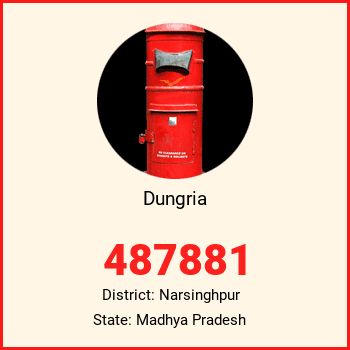 Dungria pin code, district Narsinghpur in Madhya Pradesh