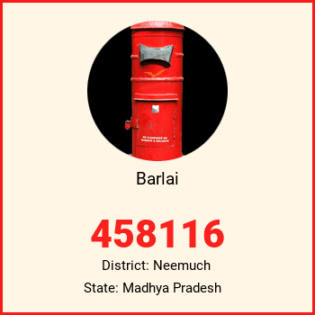Barlai pin code, district Neemuch in Madhya Pradesh