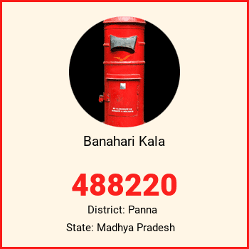 Banahari Kala pin code, district Panna in Madhya Pradesh