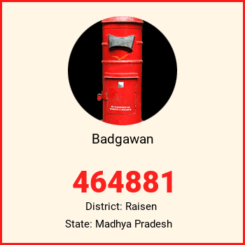 Badgawan pin code, district Raisen in Madhya Pradesh