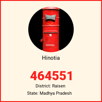 Hinotia pin code, district Raisen in Madhya Pradesh