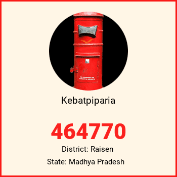 Kebatpiparia pin code, district Raisen in Madhya Pradesh