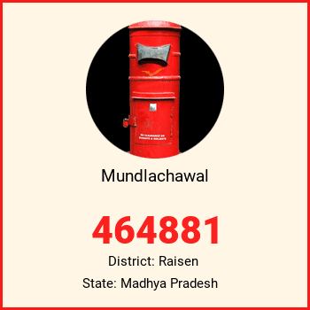Mundlachawal pin code, district Raisen in Madhya Pradesh