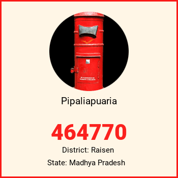 Pipaliapuaria pin code, district Raisen in Madhya Pradesh